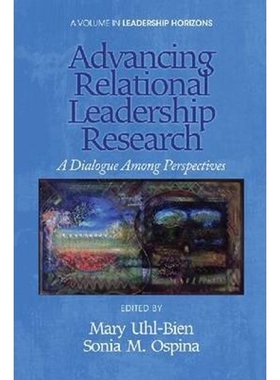 按需印刷不退不换Advancing Relational Leadership Research[9781617359217]