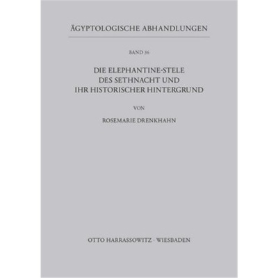 预订【德语】Die Elephantine-Stele des Sethnacht und ihr historischer Hintergrund[9783447020893]