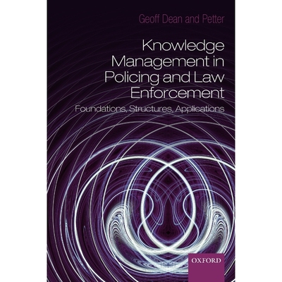 按需印刷Knowledge Management in Policing and Law Enforcement:Foundations, Structures and Applications[9780199214075]