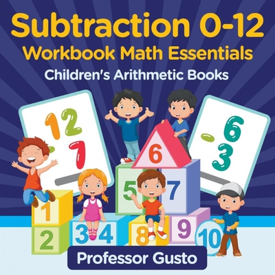 按需印刷不退不换Subtraction 0-12 Workbook Math Essentials | Children's Arithmetic Books[9781683213260]