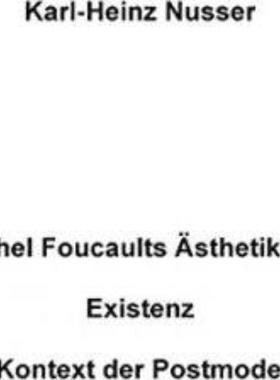 预订【德语】 Michel Foucaults Ästhetik der Existenz im Kontext der Postmoderne: