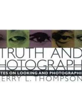 预订Truth and Photography:Notes on Looking and Photographing