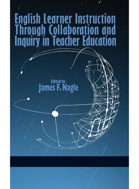 按需印刷不退不换English Learner Instruction Through Collaboration and Inquiry in Teacher Education (Hc)[9781623964856]