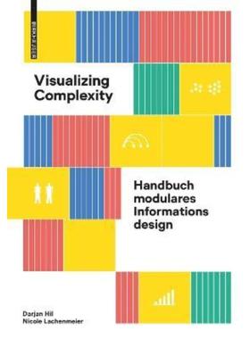 预订【德语】 Visualizing Complexity:Handbuch modulares Informationsdesign