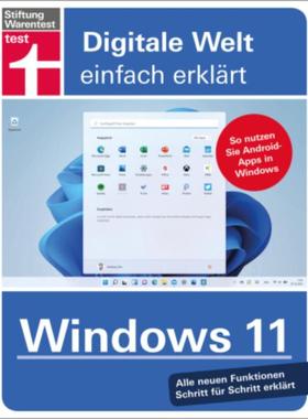 预订【德语】 Windows 11:So nutzen Sie Android-Apps in Windows. Alle neuen Funktionen S