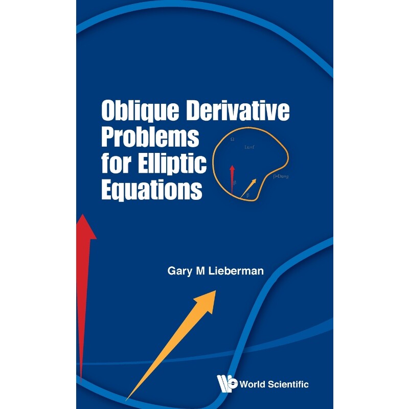 按需印刷不退不换Oblique Derivative Problems for Elliptic Equations[9789814452328]
