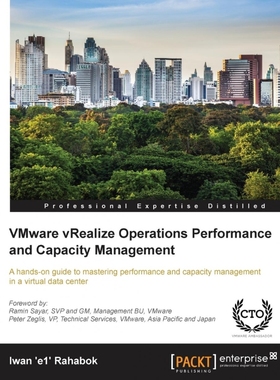 按需印刷VMware vRealize Operations Performance and Capacity Management[9781783551682]