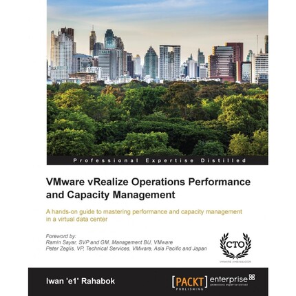 按需印刷VMware vRealize Operations Performance and Capacity Management[9781783551682]
