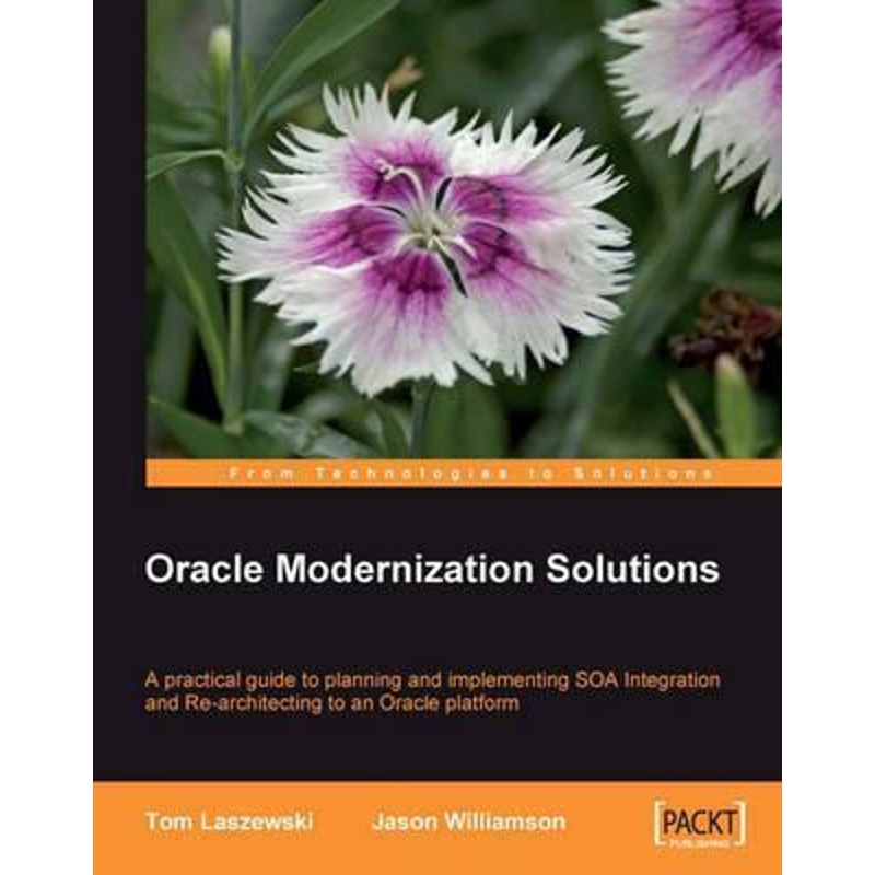 按需印刷Oracle Modernization Solutions[9781847194640]
