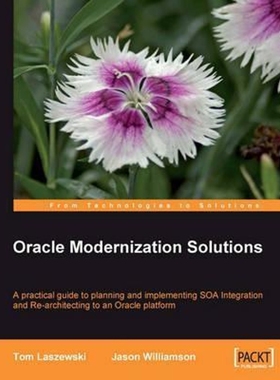 按需印刷Oracle Modernization Solutions[9781847194640]