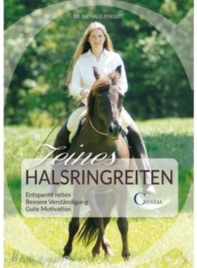 预订【德语】 Feines Halsringreiten:Entspannt reiten. Bessere Verständigung. Gute Motivation