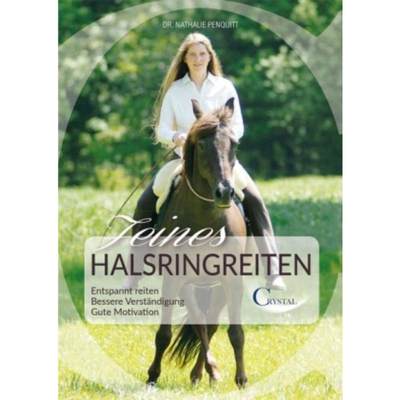 预订【德语】 Feines Halsringreiten:Entspannt reiten. Bessere Verständigung. Gute Motivation