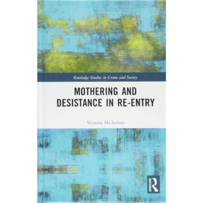 按需印刷Mothering and Desistance in Re-entry[9781138652590]