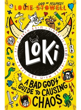 现货Loki: A Bad God's Guide to Causing Chaos[9781529515817]