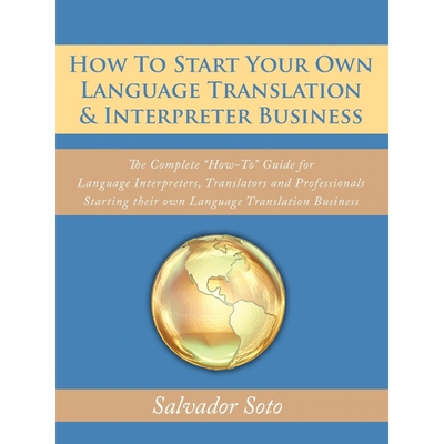 预订How To Start Your Own Language Translation & Interpreter Business