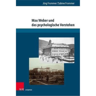 预订Max Weber und das psychologische Verstehen:Werksgeschichtliche, biographische und methodologische Perspektiven