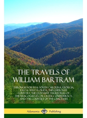 按需印刷The Travels of William Bartram[9781387880096]