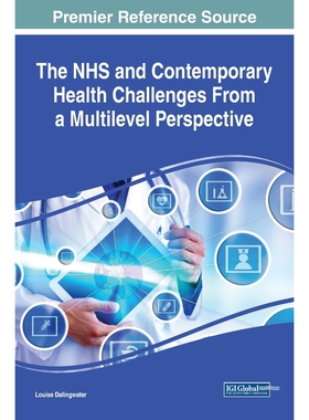 按需印刷不退不换The NHS and Contemporary Health Challenges From a Multilevel Perspective[9781799839286]