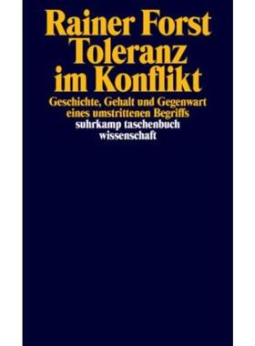 预订【德语】 Toleranz im Konflikt:Geschichte, Gehalt und Gegenwart eines umstrittenen