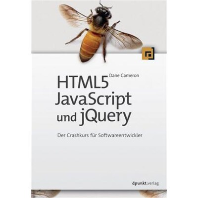 预订【德语】 HTML5, JavaScript und jQuery:Der Crashkurs für Softwareentwickler