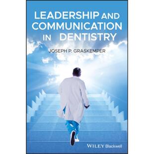 按需印刷Leadership and Communication in Dentistry[9781119557210]