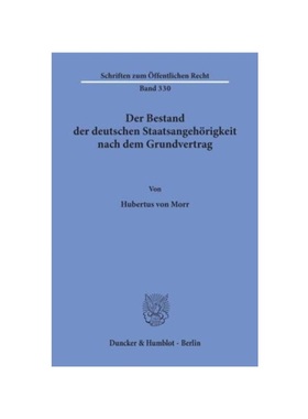 预订【德语】Der Bestand der deutschen Staatsangeh?rigkeit nach dem Grundvertrag.: