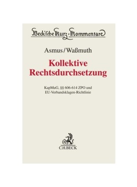 预订【德语】Kollektive Rechtsdurchsetzung; .:KapMuG,   606-614 ZPO und EU-Verbandsklagen-Richtlinie. Musterfeststellungs