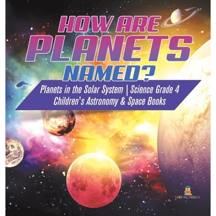 Planets the 预订How System Children Astronomy Named? Grade Science Spac Solar are
