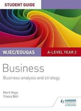 预订WJEC/Eduqas A-level Year 2 Business Student Guide 3: Business Analysis and Strategy