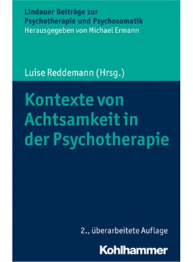 预订【德语】Kontexte von Achtsamkeit in der Psychotherapie[9783170329508]