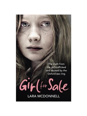 预订Girl for Sale:The shocking true story from the girl trafficked and abused by Oxford evil sex ring