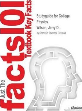 预订不退不换Studyguide for College Physics by Wilson, Jerry D., ISBN 9780321666703