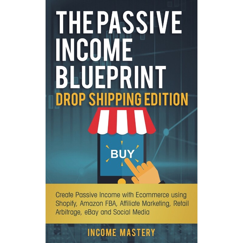按需印刷不退不换The Passive Income Blueprint Drop Shipping Edition[9781087849027]