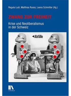 预订不退不换德语 Zwang zur Freiheit[9783034014496]