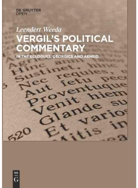 按需印刷DEG Vergil s Political Commentary in the Eclogues, Georgics and Aeneid[9783110426410]