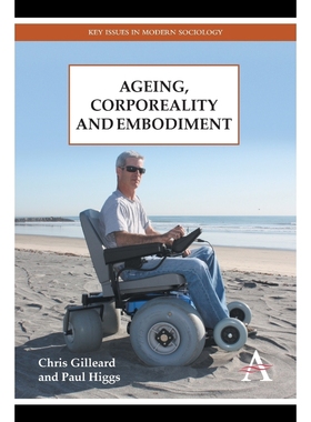 按需印刷Ageing, Corporeality and Embodiment[9781783083374]