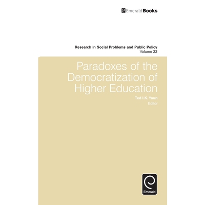 按需印刷Paradoxes of the Democratization of Higher Education[9781786352347]