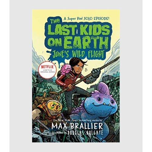 精装 英文原版 地球上的孩子：June的疯狂飞行 The Last Kids on Earth: June's Wild Flight 原版进口图书籍【上海外文书店】