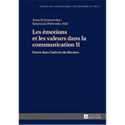 预订Les emotions et les valeurs dans la communication II; Entrer dans l'univers du discours