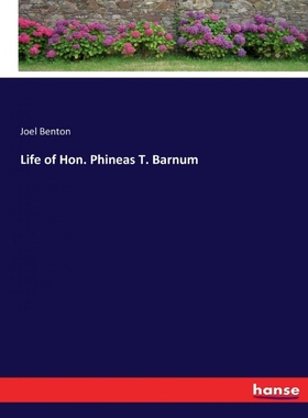 按需印刷Life of Hon. Phineas T. Barnum[9783337332815]