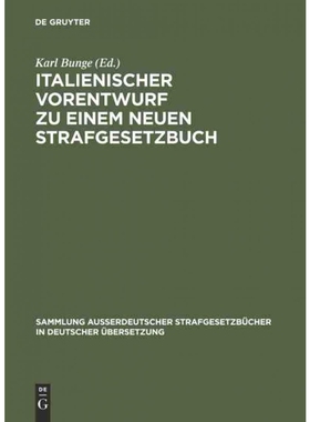 按需印刷不退不换DEG Italienischer Vorentwurf zu einem neuen Strafgesetzbuch[9783111031866]