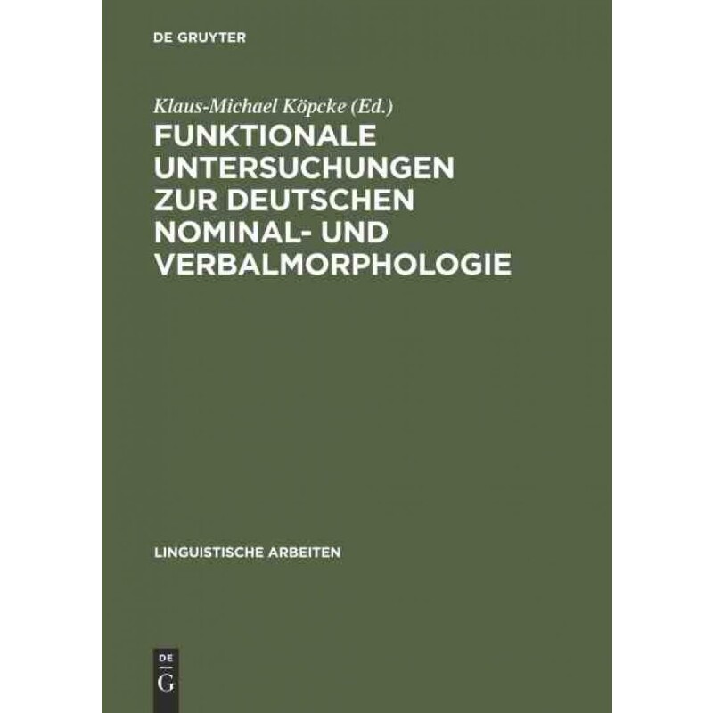 按需印刷不退不换DEG Funktionale Untersuchungen zur deutschen Nominal  und Verbalmorphologie[9783484303195]