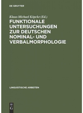 按需印刷不退不换DEG Funktionale Untersuchungen zur deutschen Nominal  und Verbalmorphologie[9783484303195]