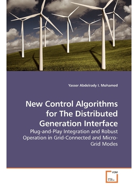 按需印刷New Control Algorithms for The Distributed Generation Interface[9783639196924]