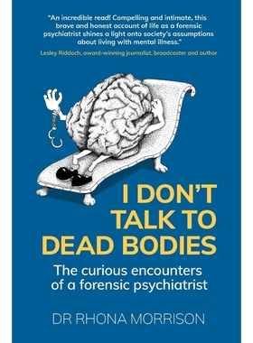按需印刷I Don't Talk to Dead Bodies:The Curious Encounters of a Forensic Psychiatrist[9781912300785]