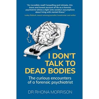 按需印刷I Don't Talk to Dead Bodies:The Curious Encounters of a Forensic Psychiatrist[9781912300785]