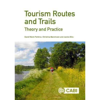 预订不退不换Tourism Routes and Trails:Theory and Practice