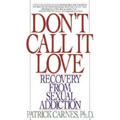 预订Don't Call It Love:Recovery From Sexual Addiction