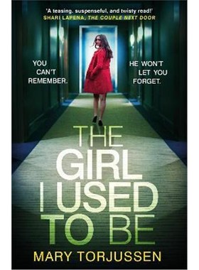 预订The Girl I Used To Be:the addictive psychological thriller that 'will have you gripped from the start'