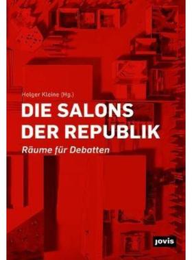 预订【德语】 Die Salons der Republik:Räume für Debatten